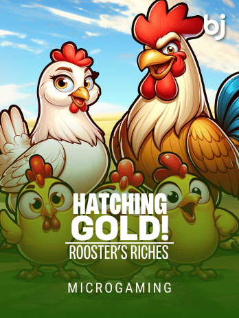 Hatching Gold! Rooster's Richespng